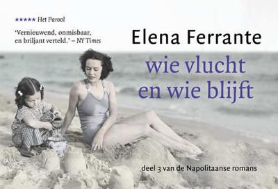 Wie vlucht en wie blijft - Elena Ferrante - Dwarsligger (9789049806842)