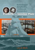 Frédéric en Antoine Plate 1802-1927 - Len de Klerk - Hardcover (9789087048129)