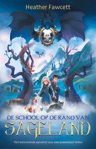 De school op de rand van Sageland - Heather Fawcett - ebook