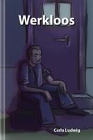 Slingereeks Werkloos - Carla Ludwig - Hardcover (9789491337451)