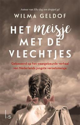 Het meisje met de vlechtjes - Wilma Geldof - eBook (9789024581603) Het meisje met de vlechtjes - Wilma Geldof - eBook (9789024581603)