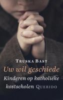 Uw wil geschiede - Truska Bast - ebook - thumbnail