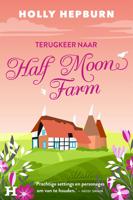 Terugkeer naar Half Moon Farm - Holly Hepburn - ebook