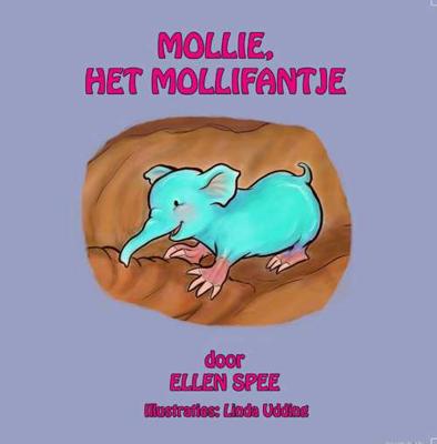 Mollie, het mollifantje - Ellen Spee - Paperback (9789462171534)