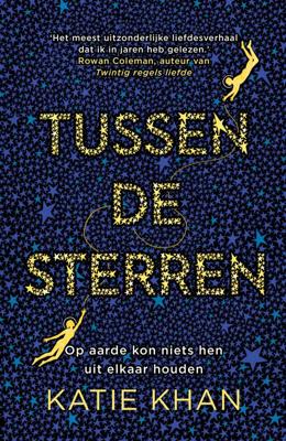 Tussen de sterren - Katie Khan - eBook (9789024572533)