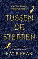 Tussen de sterren - Katie Khan - eBook (9789024572533)