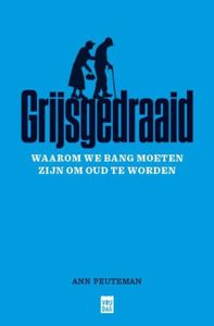 Grijsgedraaid - Ann Peuteman - ebook