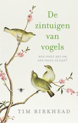 De zintuigen van vogels - Tim Birkhead - eBook (9789023477945) De zintuigen van vogels - Tim Birkhead - eBook (9789023477945)
