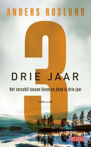 Drie jaar - Anders Roslund - ebook