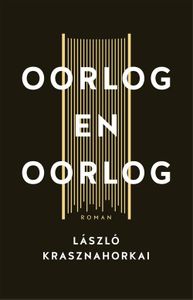 Oorlog en oorlog - Laszlo Krasznahorkai - ebook