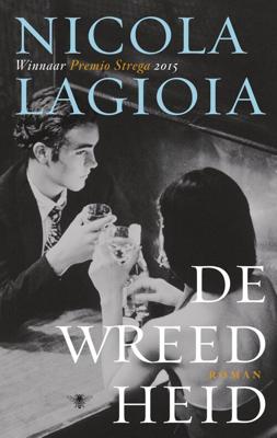 De wreedheid - Nicola Lagioia - eBook (9789023495451)