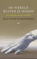 De wereld buiten je hoofd - Matthew B. Crawford - ebook