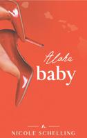 Aloha, baby! - Nicole Schelling - ebook - thumbnail