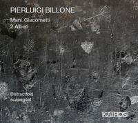 Pierluigi Billone: Mani. Giacometti - CD (9120040732257)