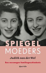 Spiegelmoeders - Judith van der Wel - ebook