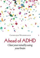 Ahead of ADHD - Cathelijne Wildervanck - ebook