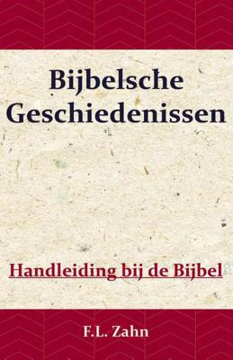 Bijbelsche Geschiedenissen - F.L. Zahn - Paperback (9789057194153)