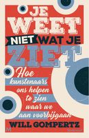 Je weet niet wat je ziet - Will Gompertz - ebook - thumbnail