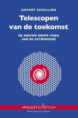 Telescopen van de toekomst - Govert Schilling - eBook (9789085716310)