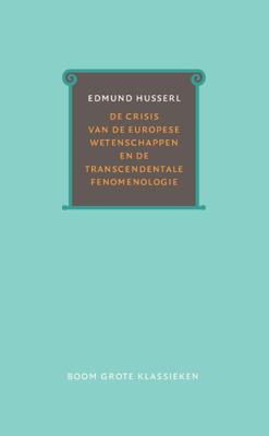 De crisis van de Europese wetenschappen en de transcendentale fenomenologie - Edmund Husserl - Hardcover (9789058755797)