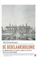De bedelaarskolonie - Wil Schackmann - eBook (9789046705971)