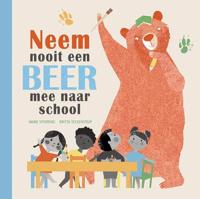 Neem nooit een beer mee naar school - Mark Sperring - Hardcover (9789048316052)