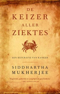 Siddhartha  Mukherjee De keizer aller ziektes