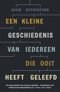 Een kleine geschiedenis van iedereen die ooit heeft geleefd - Adam Rutherford - ebook