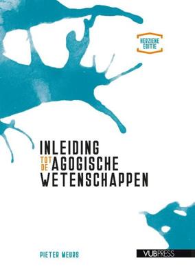 Inleiding tot de agogische wetenschappen (Herziene editie) - Pieter Meurs - Paperback (9789461170934) Inleiding tot de agogische wetenschappen (Herziene editie) - Pieter Meurs - Paperback (9789461170934)