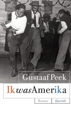 Ik was Amerika - Gustaaf Peek - eBook (9789021438641)