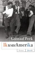 Ik was Amerika - Gustaaf Peek - eBook (9789021438641)