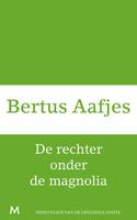 De rechter onder de magnolia - Bertus Aafjes - ebook - thumbnail