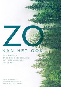 Zo kan het ook - Jaco Appelman, Mireille Langendijk, Anoek van der Leest - ebook