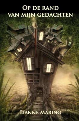 Op de rand van mijn gedachten - Lianne Maring - Paperback (9789491777622)