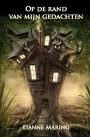 Op de rand van mijn gedachten - Lianne Maring - Paperback (9789491777622)