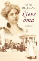 Lieve oma - Sven Delblanc - ebook