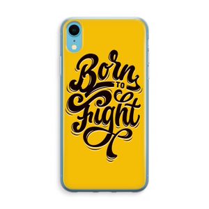 Born to Fight: iPhone XR Transparant Hoesje