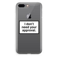 Don't need approval: iPhone 8 Plus Transparant Hoesje