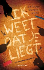 Ik weet dat je liegt - Daphne Benedis-Grab - ebook