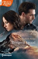 Dreigend kwaad - Elizabeth Heiter - ebook