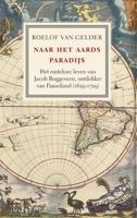 Naar het aards paradijs - Roelof van Gelder - eBook (9789460036606)
