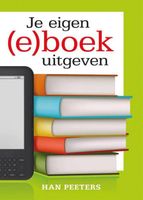 Je eigen (e)boek uitgeven - Han Peeters - ebook - thumbnail