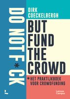 Do not f*ck but fund the crowd - Dirk Coeckelbergh - ebook - thumbnail