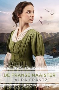 De Franse naaister - Laura Frantz - ebook