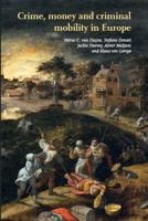 Crime, money and criminal mobility in Europe - eBook (9789058507945)