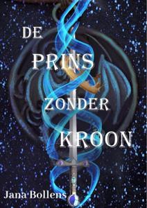 De prins zonder kroon - Jana Bollens - ebook