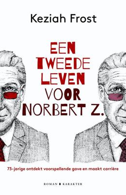Een tweede leven voor Norbert Z. - Keziah Frost - eBook (9789045219219) Een tweede leven voor Norbert Z. - Keziah Frost - eBook (9789045219219)