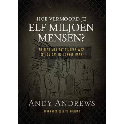 Hoe vermoord je 11 miljoen mensen? - (ISBN:9789059991798) Hoe vermoord je 11 miljoen mensen? - (ISBN:9789059991798)