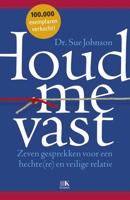 Houd me vast - Sue Johnson - Paperback (9789021565231)