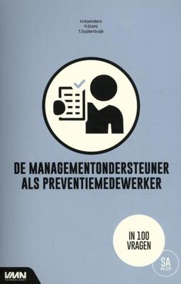 De managementondersteuner als preventiemedewerker - A.C.M. Suijkerbuijk, H. Koenders, P.J. Diehl - Paperback (9789462157439) De managementondersteuner als preventiemedewerker - A.C.M. Suijkerbuijk, H. Koenders, P.J. Diehl - Paperback (9789462157439)